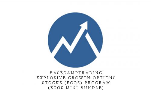 Basecamptrading – Explosive Growth Options & Stocks (EGOS) Program ( EGOS MINI BUNDLE ) [in stock]