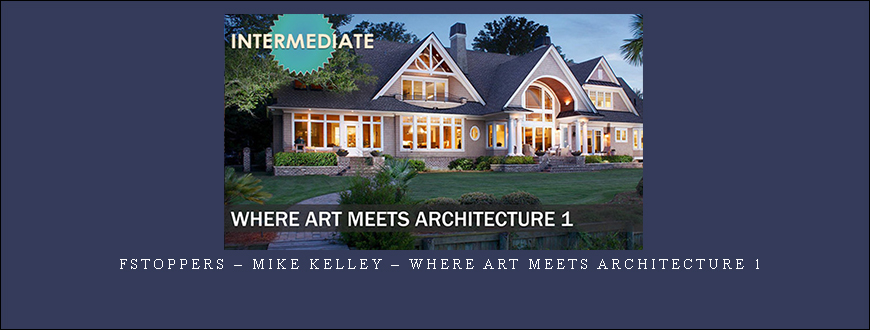 FStoppers – Mike Kelley – Where Art Meets Architecture 1
