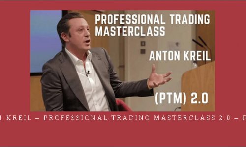Anton Kreil – Professional Trading Masterclass 2.0 – PTM 2.0 | SIZE: 41 GB
