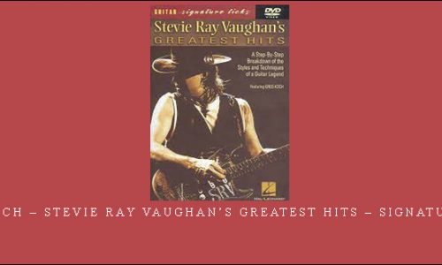Greg Koch – Stevie Ray Vaughan’s Greatest Hits – Signature Licks [in stock]
