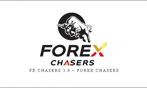 FX Chasers 3.0 – Forex Chasers | SIZE: 9,1 GB