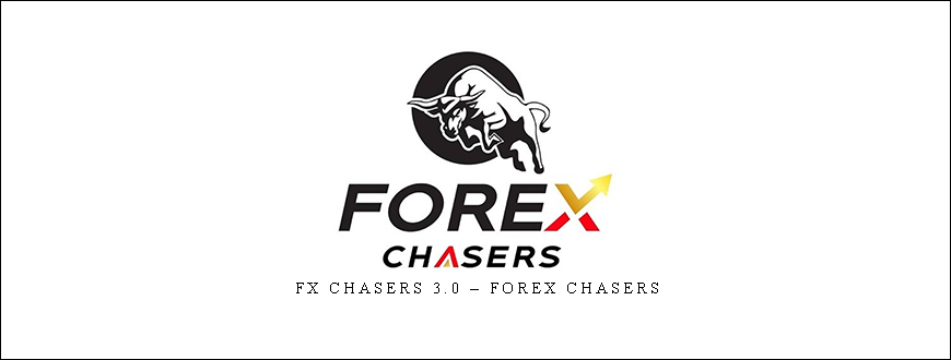FX Chasers 3.0 – Forex Chasers
