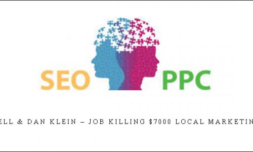 Brad Campbell & Dan Klein – Job Killing $7000 Local Marketing Seo Course |