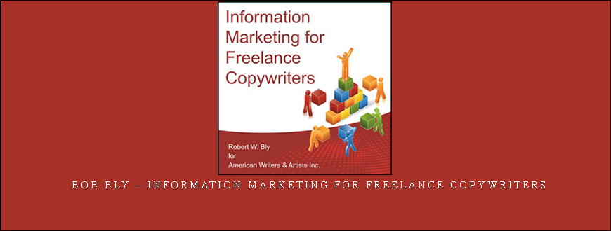 Bob Bly – Information Marketing for Freelance Copywriters