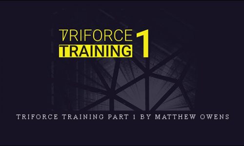 TRIFORCE TRAINING Part 1 by Matthew Owens | SIZE: 10,4 GB