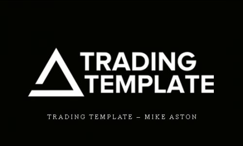 Trading Template – Mike Aston | SIZE: 9,7 GB