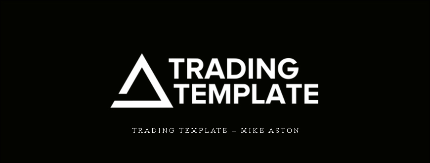 Trading Template – Mike Aston