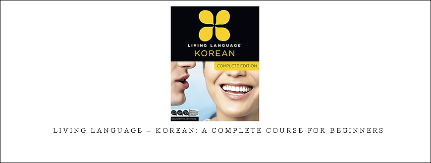 Living Language – Korean: A Complete Course for Beginners