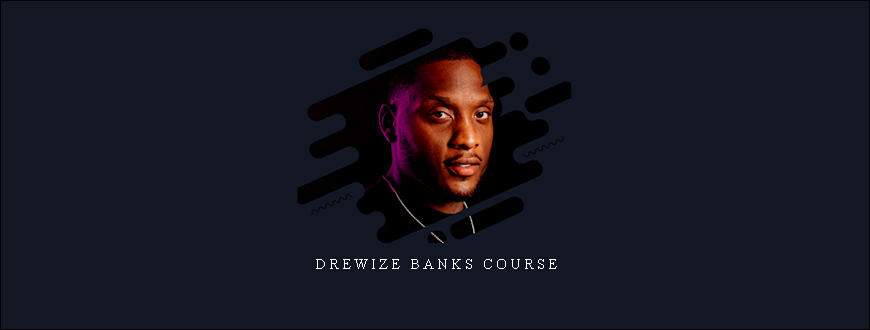 Drewize Banks Course