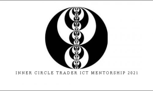Inner Circle Trader ICT Mentorship 2021 | SIZE: 8,3 GB