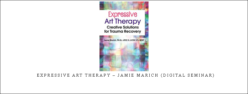 Expressive Art Therapy – Jamie Marich (Digital Seminar)
