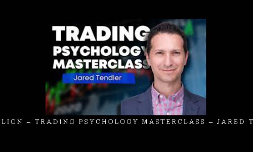 TraderLion – Trading Psychology Masterclass – Jared Tendler | SIZE: 7,1 GB