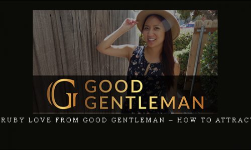 Ruby Love from Good Gentleman – How to Attract [in stock]