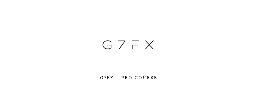 G7FX – Pro Course