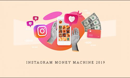 Instagram Money Machine 2019 |