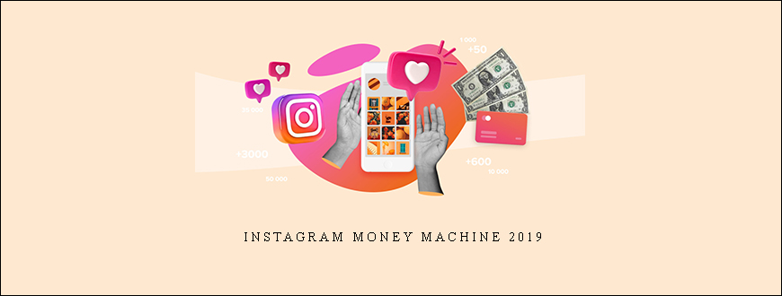 Instagram Money Machine 2019