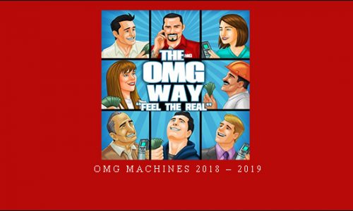 OMG MACHINES 2018 – 2019 |