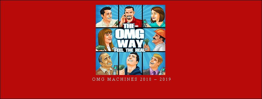 OMG MACHINES 2018 – 2019