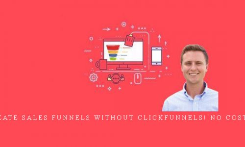 How To Create Sales Funnels Without ClickFunnels! No Costs! – Udemy |