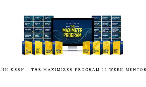 Frank Kern – The Maximizer Program 12 Week Mentoring |