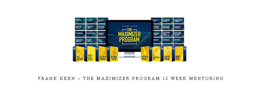 Frank Kern – The Maximizer Program 12 Week Mentoring