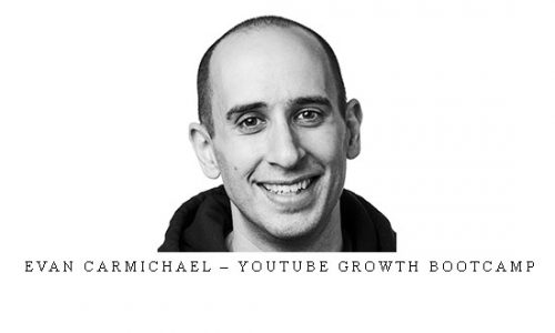 Evan Carmichael – Youtube Growth Bootcamp |