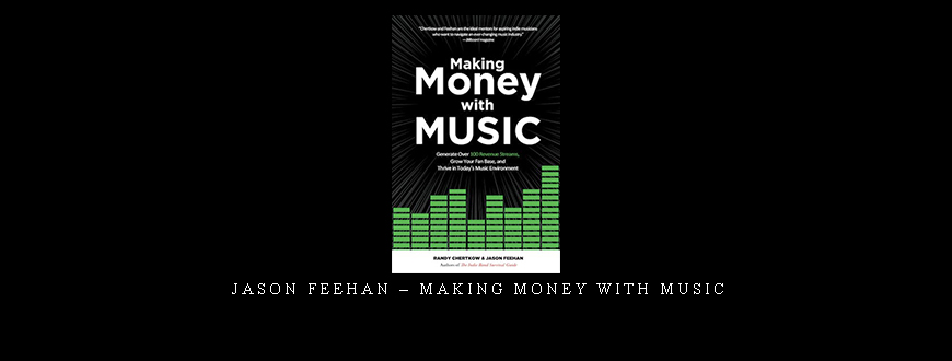 Jason Feehan – Making Money with Music