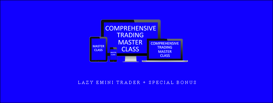 Lazy Emini Trader + Special Bonus