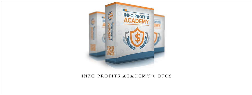 Info Profits Academy + OTOs