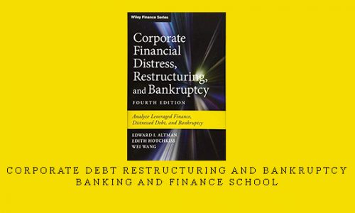 Corporate Debt Restructuring and Bankruptcy – Banking and Finance School |