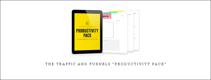The Traffic And Funnels “Productivity Pack”