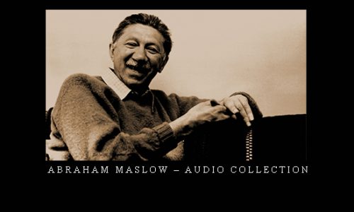 Abraham Maslow – Audio Collection |