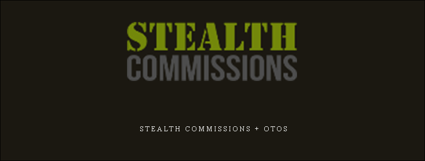 Stealth Commissions + OTOs
