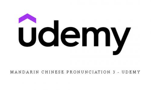 Mandarin Chinese Pronunciation 3 – Udemy |