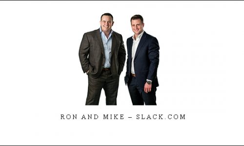 Ron and Mike – Slack.com |