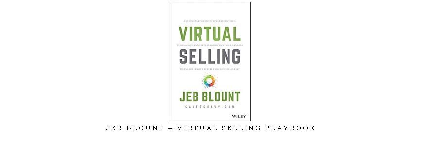Jeb Blount – Virtual Selling Playbook