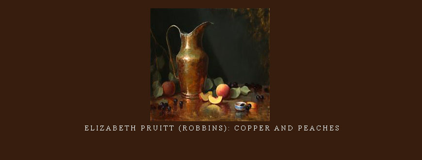 Elizabeth Pruitt (Robbins): Copper and Peaches