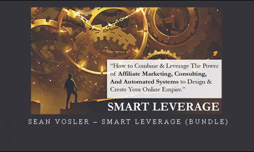 Sean Vosler – Smart Leverage (Bundle) |