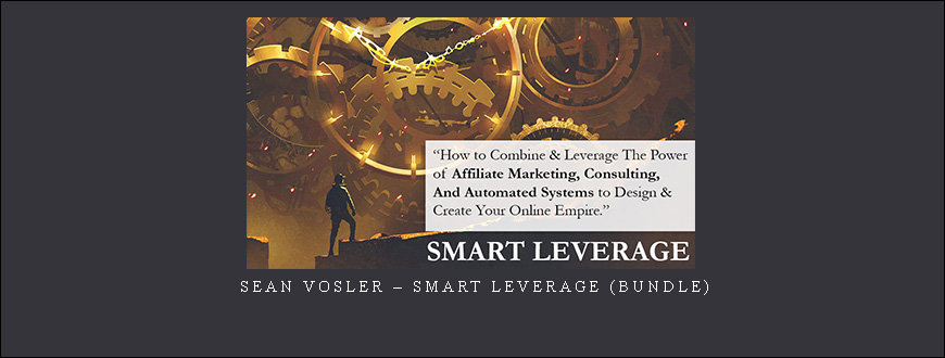 Sean Vosler – Smart Leverage (Bundle)