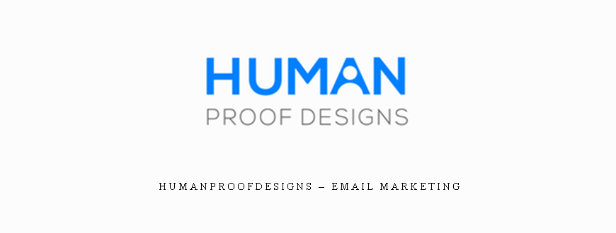 HumanProofDesigns – Email Marketing