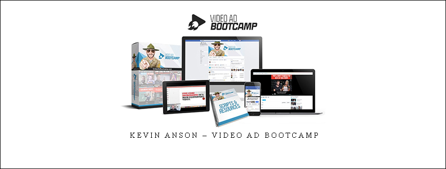Kevin Anson – Video Ad Bootcamp