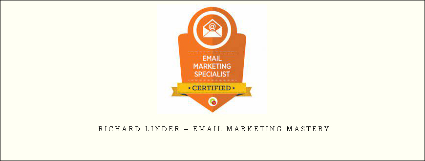 Richard Linder – Email Marketing Mastery