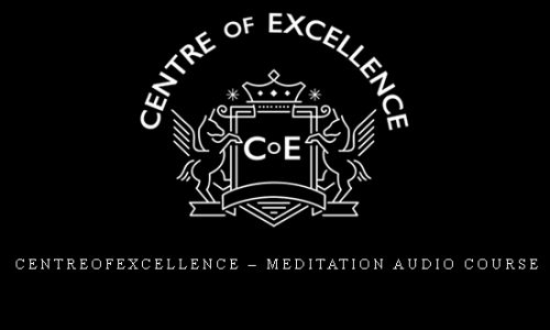Centreofexcellence – Meditation Audio Course |