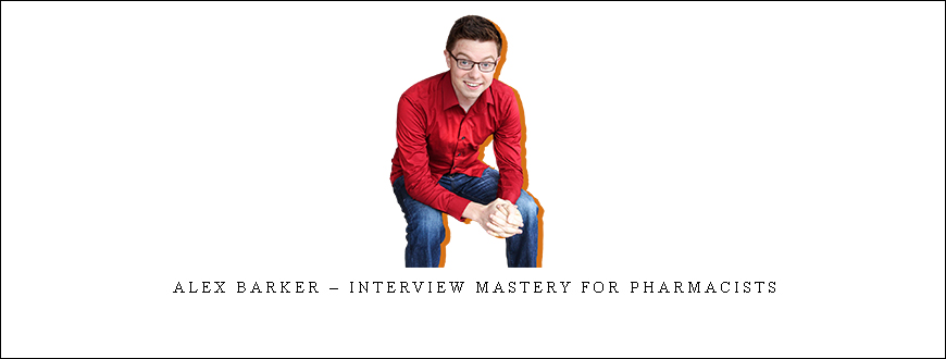 Alex Barker – Interview Mastery for Pharmacists