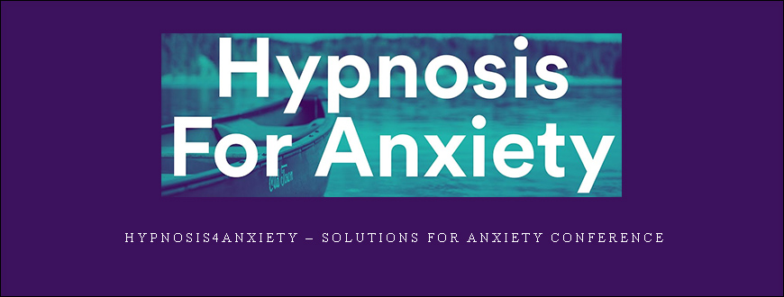 hypnosis4anxiety – Solutions for Anxiety Conference