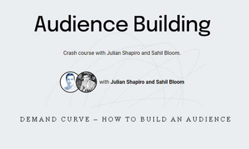 Demand Curve – How to Build an Audience |