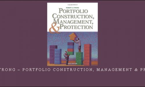 Robert Strong – Portfolio Construction, Management & Protection |