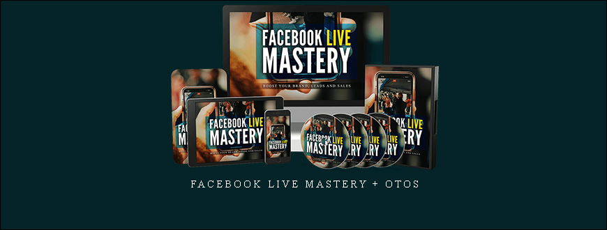Facebook Live Mastery + OTOs
