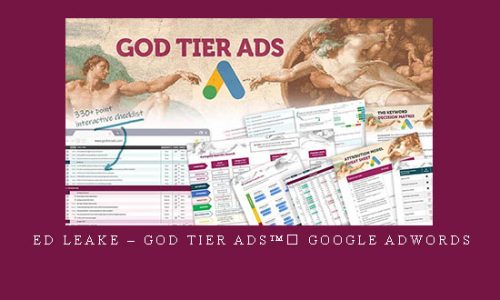 Ed Leake – GOD TIER ADS™️ Google Adwords |