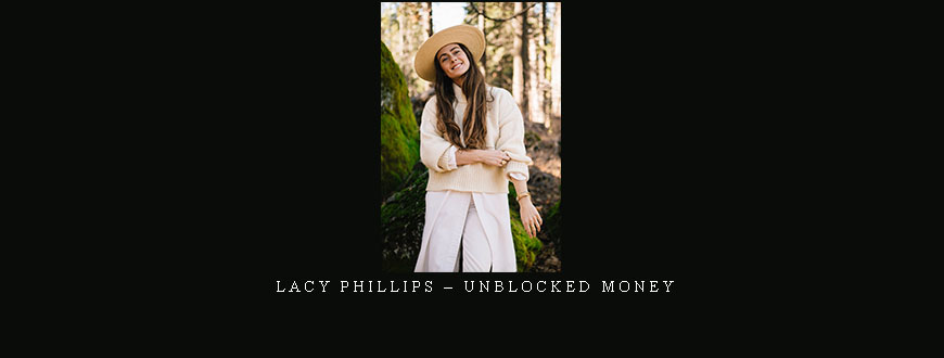 Lacy Phillips – Unblocked Money